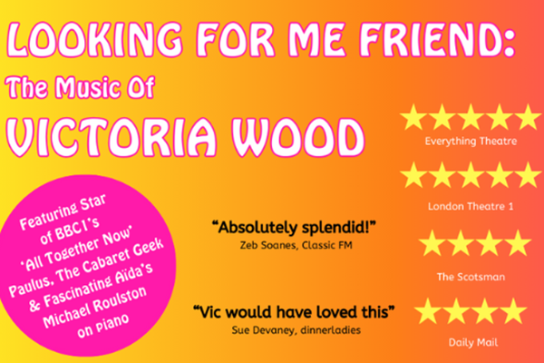 Looking For Me Friend: The Music of Victoria Wood