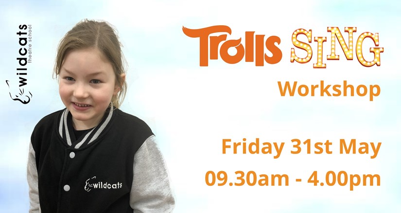 Wildcats - Trolls and Sing One Day Workshop