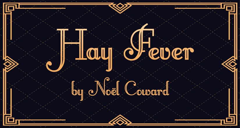 Hay Fever - Noel Coward