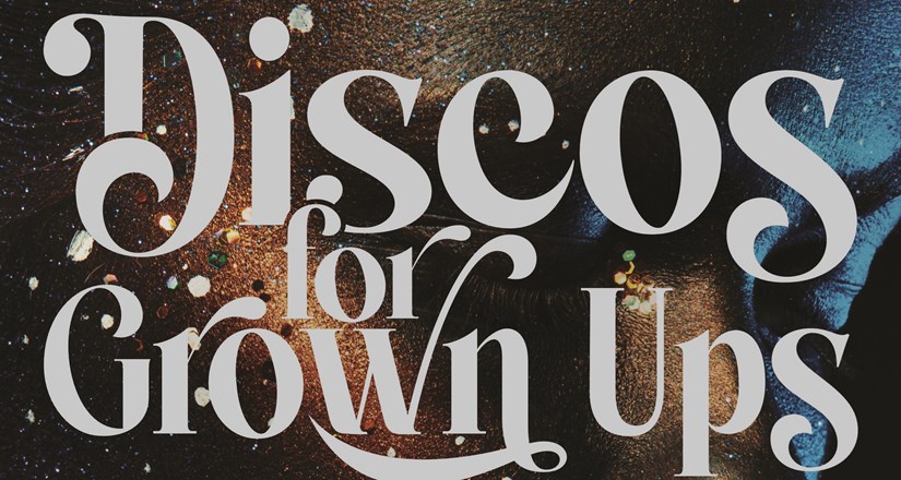 Disco for Grown Ups August 2022 - Stamford