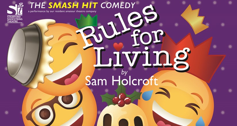 Rules for Living by Sam Holcroft - Stamford Shoestring Theatre
