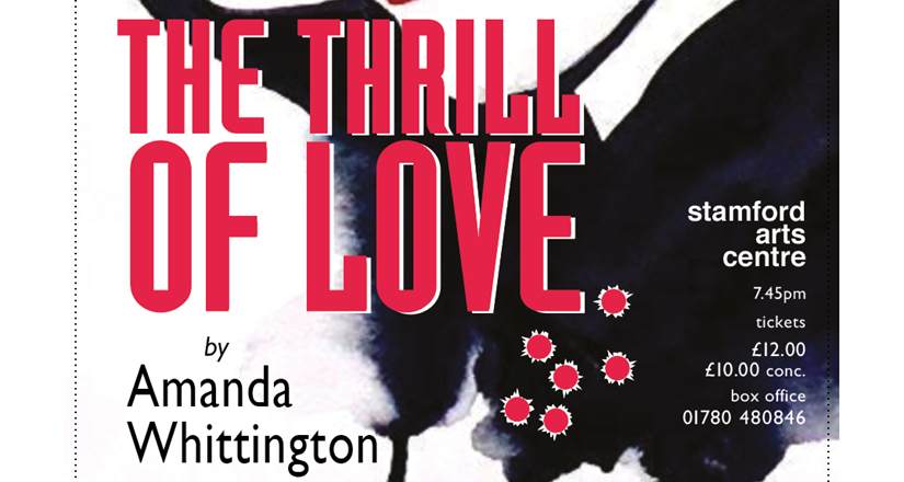 The Thrill of Love by Amanda Whittington - Stamford Shoestring Theatre 