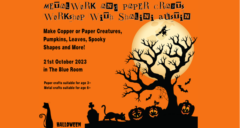 Halloween Themed Metalwork & Paper Crafts Workshop