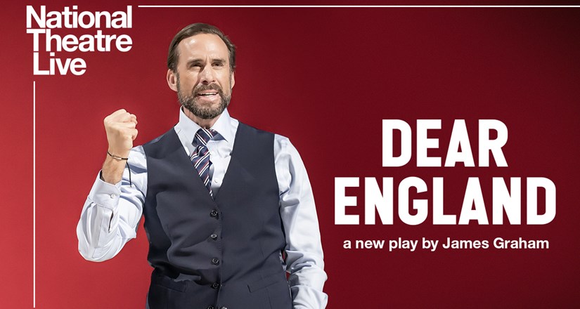 National Theatre Live: Dear England