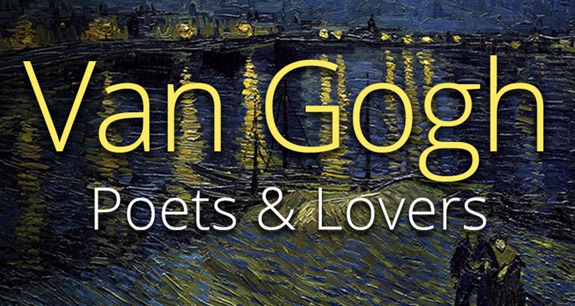 Van Gogh: Poets & Lovers - Exhibition On Screen
