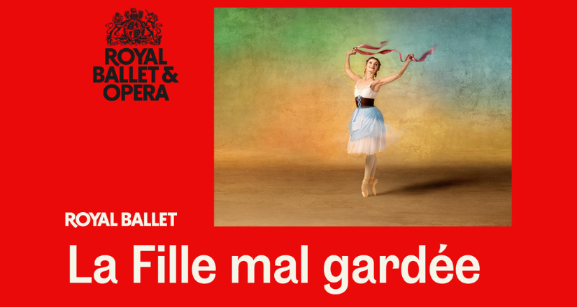 The Royal Ballet: LA FILLE MAL GARDÉE