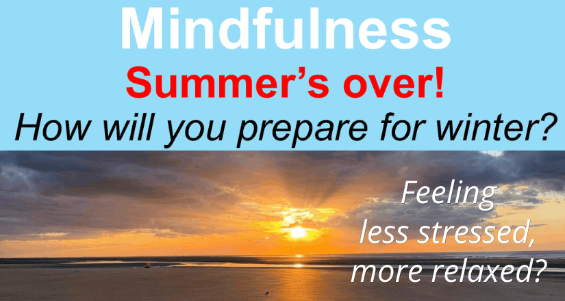 Mindfulness Course: Summer’s over!