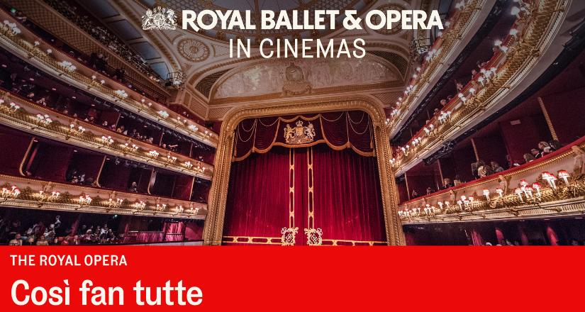 The Royal Opera: COSÌ FAN TUTTE 